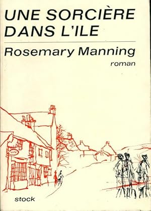 Imagen del vendedor de Une sorci?re dans l'ile - Rosemary Manning a la venta por Book Hmisphres