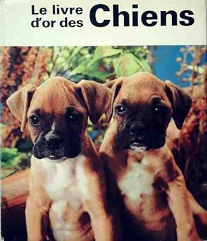 Image du vendeur pour Le livre d'or des chiens - Barbou mis en vente par Book Hmisphres