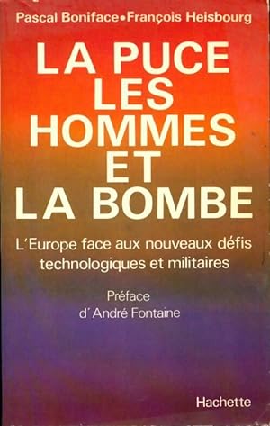 La puce, les hommes et la bombe - Pascal Boniface
