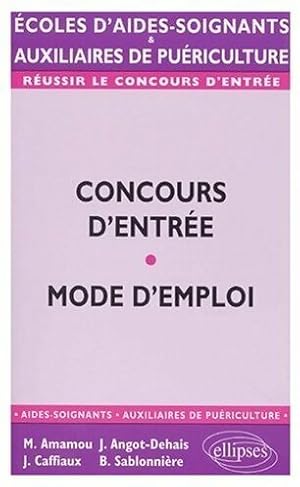 Image du vendeur pour Pr?paration aux ?preuves d'admission aux ?coles d'aides-soignants et d'auxiliaires de pu?riculture - Mohamed Amamou mis en vente par Book Hmisphres