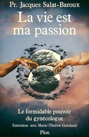 Bild des Verkufers fr La vie est ma passion - Jacques Salat-Baroux zum Verkauf von Book Hmisphres