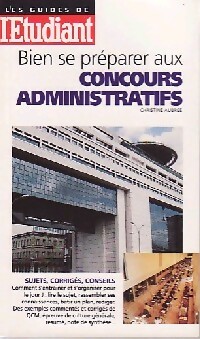 Bien se pr parer aux concours administratifs - Christine Aubr e