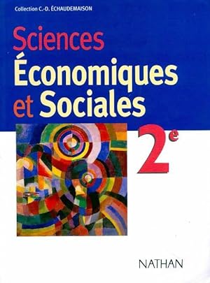 Sciences ?conomiques et sociales seconde - Collectif