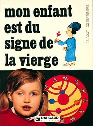 Image du vendeur pour Mon enfant est du signe de la vierge - Rolande Causse mis en vente par Book Hmisphres