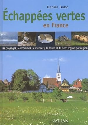 Image du vendeur pour Echap?es vertes en France - Daniel Babo mis en vente par Book Hmisphres