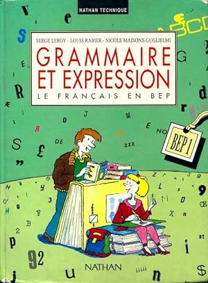 Grammaire et expression BEP1 - Serge Leroy