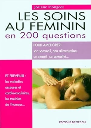 Imagen del vendedor de Les soins au f?minin en 200 questions - Josiane Aoun-Mongeot a la venta por Book Hmisphres