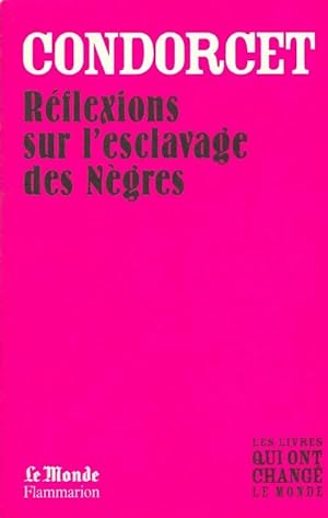 Seller image for R?flexions sur l'esclavage des n?gres - Condorcet for sale by Book Hmisphres