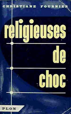 Religieuses de choc - Christiane Fournier