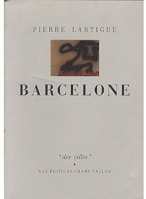 Bild des Verkufers fr Barcelone - Pierre Lartigue zum Verkauf von Book Hmisphres