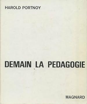 Demain la pédagogie - Harold Portnoy