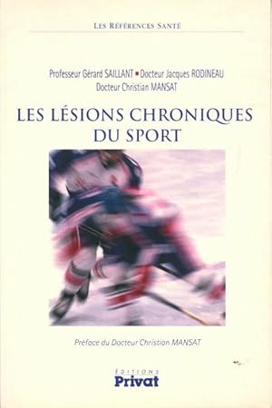 Imagen del vendedor de Les l?sions chroniques du sport - G?rard Saillant a la venta por Book Hmisphres