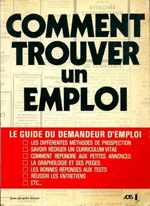Imagen del vendedor de Comment trouver un emploi - Jean-Jacques Laran? a la venta por Book Hmisphres