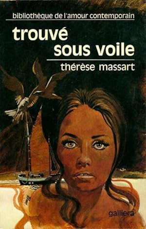 Trouv  sous voile - Th r se Massart