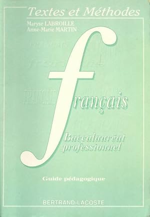 Image du vendeur pour Fran?ais baccalaur?at professionnel. Guide p?dagogique - Anne-Marie Labroille mis en vente par Book Hmisphres