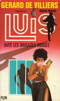 Luis avec les brigades rouges - Roger Mauge