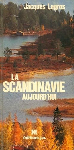 Seller image for La Scandinavie aujourd'hui - Jacques Legros for sale by Book Hmisphres