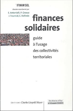 Finances solidaires. Guide   l'usage des collectivit s territoriales - Pauline Grosso