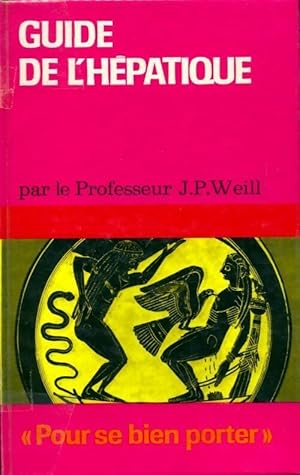 Image du vendeur pour Guide de l'h?patique - Jean-Pierre Weill mis en vente par Book Hmisphres