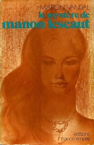 Immagine del venditore per Le myst?re de Manon Lescaut - Marion Vandal venduto da Book Hmisphres