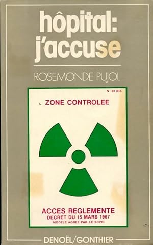 Image du vendeur pour H?pital : J'accuse - Rosemonde Pujol mis en vente par Book Hmisphres