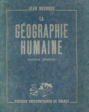 La g?ographie humaine - Jean Brunhes