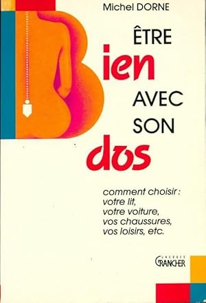Bild des Verkufers fr Etre bien avec son dos - Michel Dorne zum Verkauf von Book Hmisphres