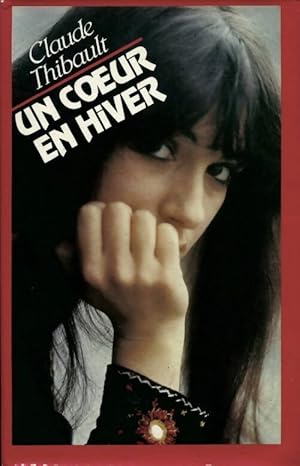 Seller image for Un coeur en hiver - Claude Thibault for sale by Book Hmisphres