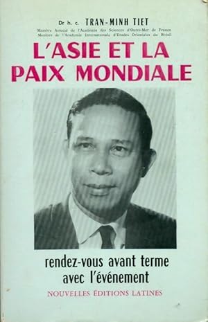 Bild des Verkufers fr L'Asie et la paix mondiale - H.C. Tran-Minh Tiet zum Verkauf von Book Hmisphres