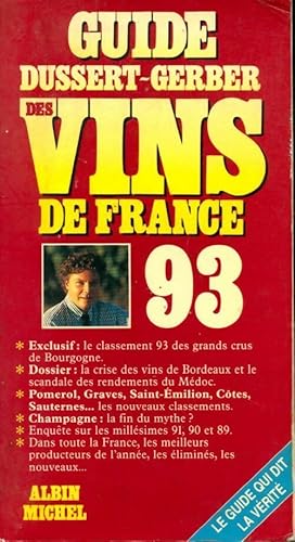 Seller image for Guide Dussert-Gerber des vins de France 1993 - Patrick Dussert-Gerber for sale by Book Hmisphres