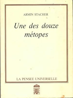 Seller image for Une des douze m?topes. - Armin Stacher for sale by Book Hmisphres