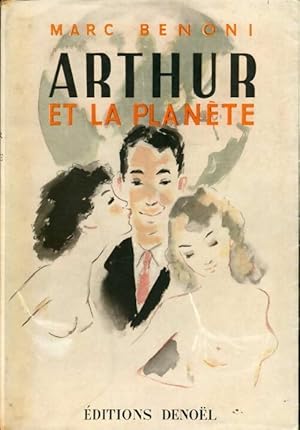 Seller image for Arthur et la plan?te - Marc Benoni for sale by Book Hmisphres