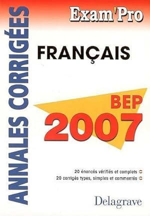 Fran ais BEP. Annales corrig es 2007 - Fabien Gruel