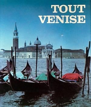 Tout Venise - Pierre Leprohon