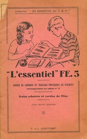 Seller image for L'essentiel FE.5. Cahier de croquis et travaux pratiques de sciences - Rod?rick Anscombre for sale by Book Hmisphres