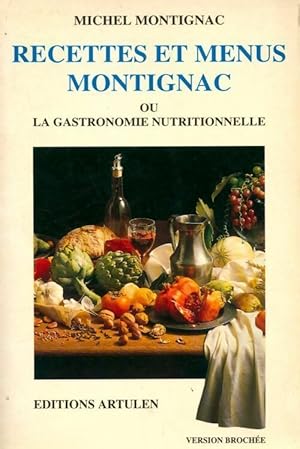 Image du vendeur pour Recettes et menus Montignac - Michel Montignac mis en vente par Book Hmisphres