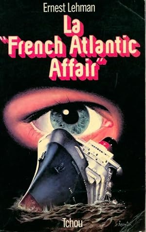 Imagen del vendedor de Le French Atlantic Affair - Ernest Lehman a la venta por Book Hmisphres