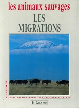 Bild des Verkufers fr Les animaux sauvages : Les migrations - Christian Flavigny zum Verkauf von Book Hmisphres