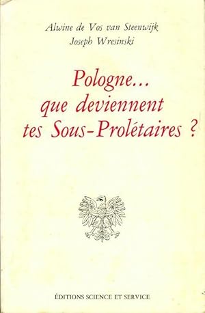 Image du vendeur pour Pologne. Que deviennent tes sous-prol?taires ? - Alwine Wresinski mis en vente par Book Hmisphres