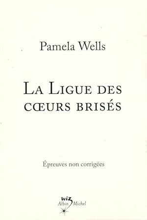 Imagen del vendedor de La ligue des coeurs bris?s - Pamela Wells a la venta por Book Hmisphres