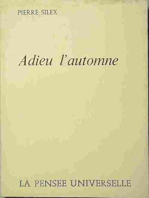 Image du vendeur pour Adieu l'automne - Pierre Silex mis en vente par Book Hmisphres