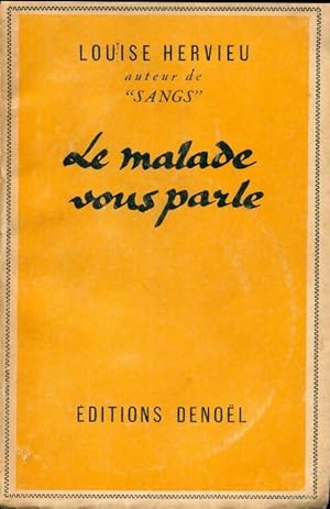 Seller image for Le malade vous parle - Louise Hervieu for sale by Book Hmisphres