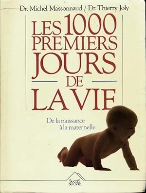 Image du vendeur pour Les 1000 premiers jours de la vie - Dr Thierry Joly mis en vente par Book Hmisphres