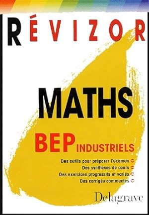 Revizor maths. BEP industriels - Jean-Charles Juhel
