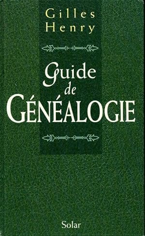 Guide de généalogie - Gilles Henry