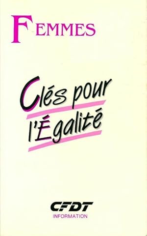 Image du vendeur pour Femmes cl?s pour l'?galit? - B?atrice Ouin mis en vente par Book Hmisphres