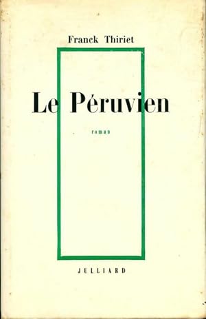 Seller image for Le p?ruvien - Franck Thiriet for sale by Book Hmisphres