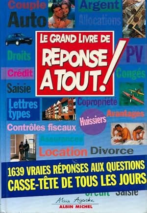 Imagen del vendedor de Le grand livre de r?ponse ? tout ! 1994 - Alain Ayache a la venta por Book Hmisphres