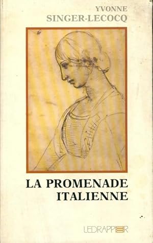 Seller image for La promenade italienne - Yvonne Singer-Lecocq for sale by Book Hmisphres