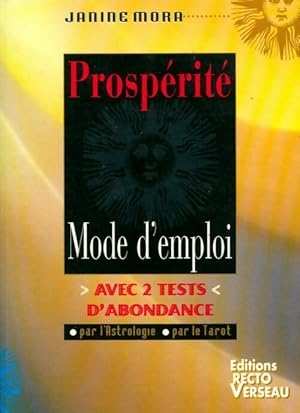 Image du vendeur pour Prosp?rit?. Mode d'emploi - Janine Mora mis en vente par Book Hmisphres